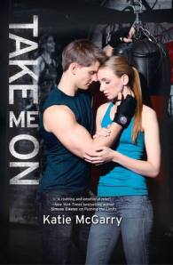Take Me On by Katie McGarry